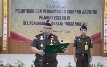 Pelantikan dan Pengambilan Sumpah Jabatan Esselon IV di Lingkungan Kejaksaan Tinggi Maluku
